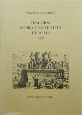 9788870504101-Discorsi sopra l'antichità di Roma. 1582.